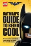 LEGO Batman - Guide To Being Cool