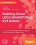 LEGO Building Smart LEGO Mindstorms EV3 Robots