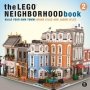 The LEGO Neighborhood Book 2 - Build Your Own City!